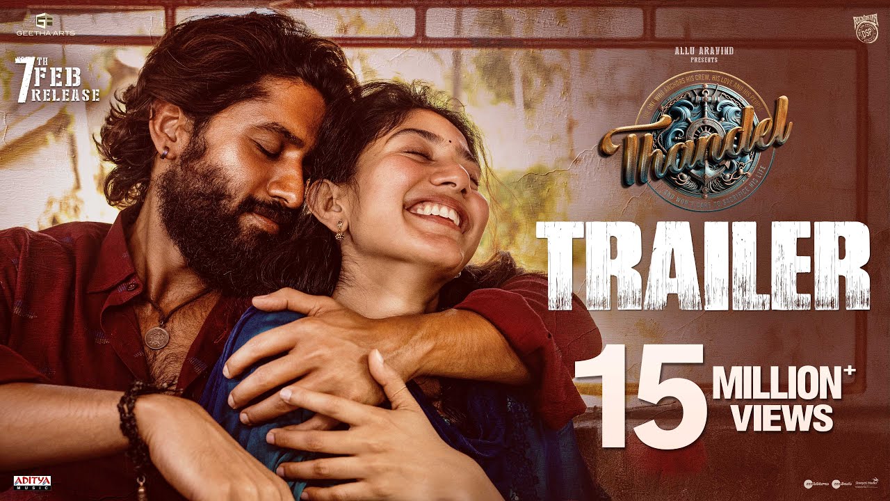 Thandel Trailer