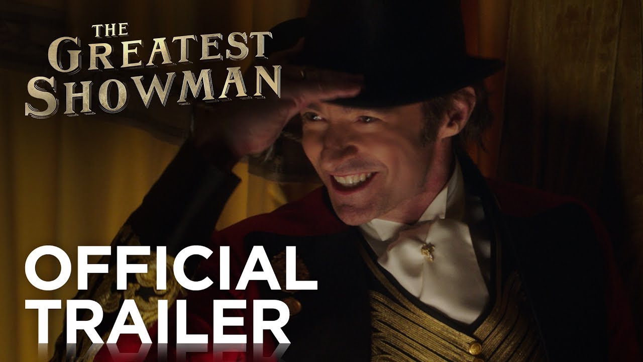 The Greatest Showman Trailer