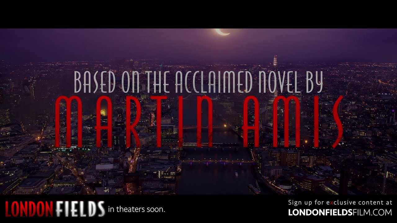 London Fields Trailer